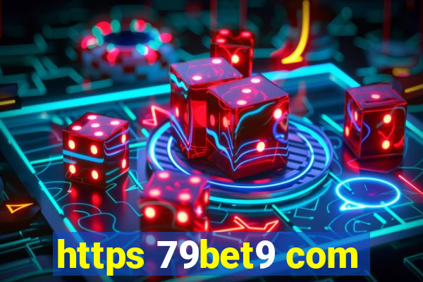 https 79bet9 com